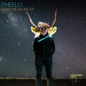 Pheelo - Leave Me Alone EP [RPM271]