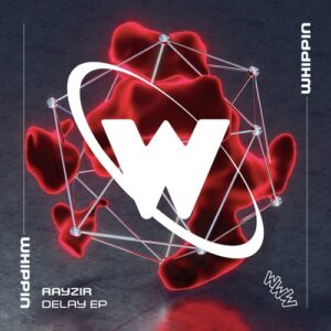 RAYZIR - Delay EP [WHP045]
