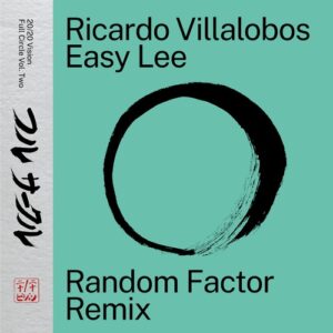 Ricardo Villalobos - Easy Lee (Random Factor Remix) [VIS2030EP2S1]