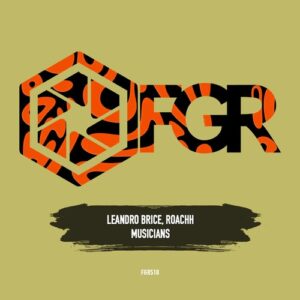Roachh, Leandro Brice - Musicians [FGR510]