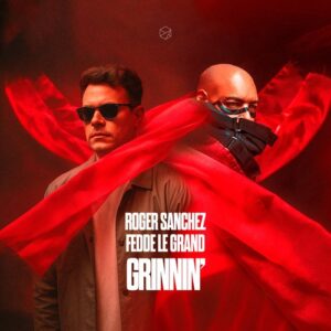Roger Sanchez, Fedde Le Grand - Grinnin' [STEALTH278]