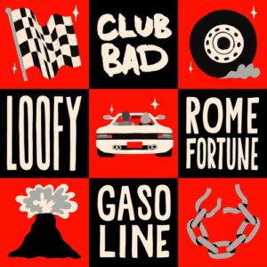 Rome Fortune, Loofy - Gasoline [CLB067BP]