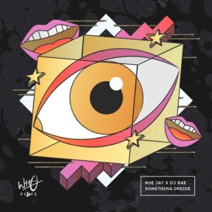 Rue Jay, DJ Rae - Something Inside [WPR111]