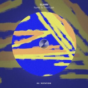 SLAMM - Numb To The Flash [INR0386B]
