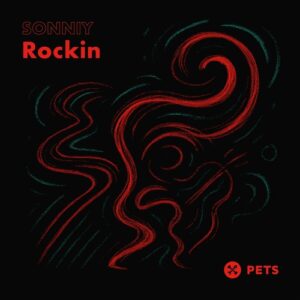 SONNIY - Rockin [PETS221]