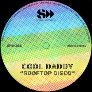 Seb Skalski, Cool Daddy - Rooftop Disco (Seb Skalski Remix) [SPEK315]