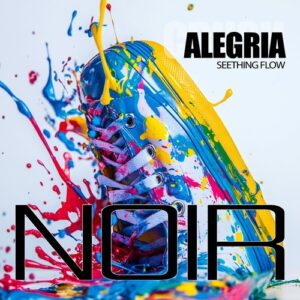 Seething Flow - Alegria [NRHD15]