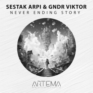 Sestak Arpi, Gndr Viktor - Never Ending Story [ATR260]