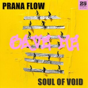 Soul Of Void, Prana Flow - Save Me [BAR25246]
