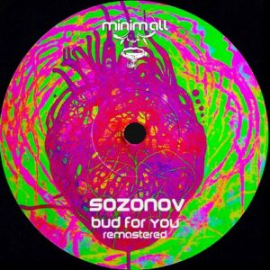 Sozonov - Bud For You (remastered) [MINIMALL261]
