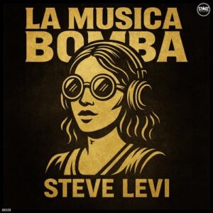 Steve Levi - La Musica Bomba [SRZ129]