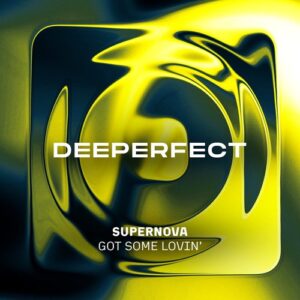 Supernova - Got Some Lovin' [DPE2132]