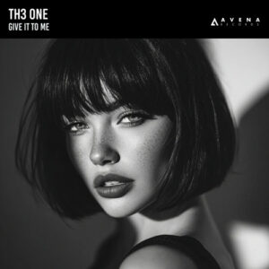 TH3 ONE - Give it to me [AVENA052]