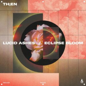 TH;EN - Lucid Ashes _ Eclipse Bloom [TRUE12194]