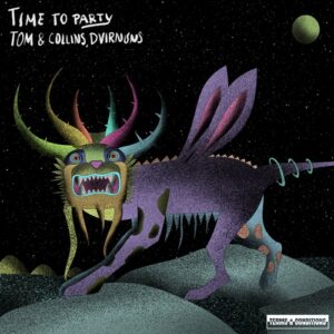 Tom & Collins, DvirNuns - Time To Party [TNCR144]