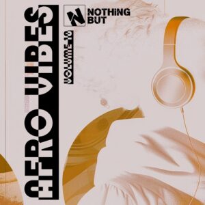 VA - Nothing But... Afro Vibes, Vol. 10 [NBAV10]