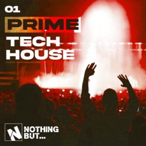 VA - Nothing But... Prime Tech House, Vol. 01 [NBPRIMETH01]