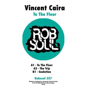 Vincent Caira - To The Floor [RB357]