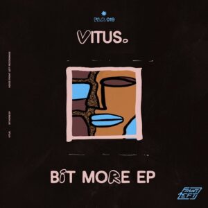 Vitus. - Bit More EP [FLR019]