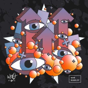 Wh0 - Bubblin' [WPR112]
