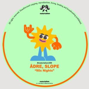 ãdre, Slope - 90s Nights [MATERIALISM309]