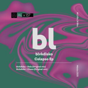 blvkdisko - COLAPSO Ep [PHI137]