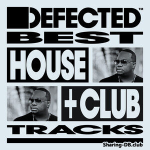 VA - Defected Best House & Club Tracks November 2025