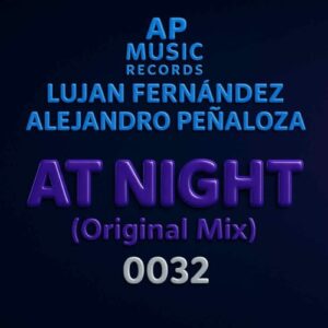 Alejandro Peñaloza, Lujan Fernandez - At Night (Original Mix) [APMR0032]