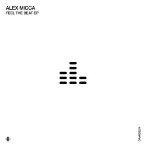 Alex Micca - Feel the Beat [ORANGE274]