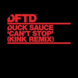 Armand Van Helden, Duck Sauce, A-Trak - Can't Stop (KiNK Remix) [DFTDS219D]