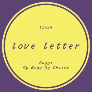 BUGGI - My Body My Choice [LL009]