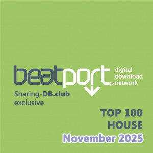 Beatport Top 100 House November 2025