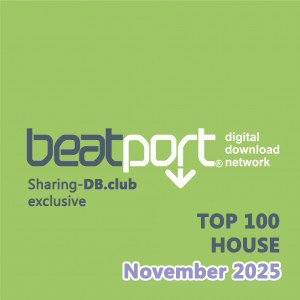Beatport Top 100 House November 2025