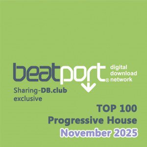 Beatport Top 100 Progressive House November 2025