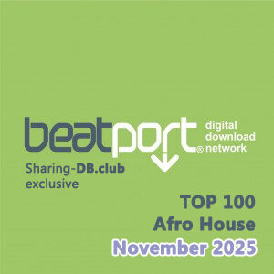 Beatport Top 100 Afro House November 2025