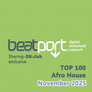 Beatport Top 100 Afro House November 2025