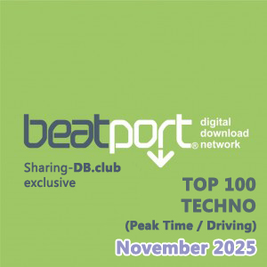 Beatport Top 100 Techno (Peak Time / Driving) November 2025
