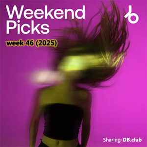 Beatport Weekend Picks 2025: Week 46