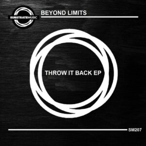 Beyond Limits - Throw it back EP [SM207]
