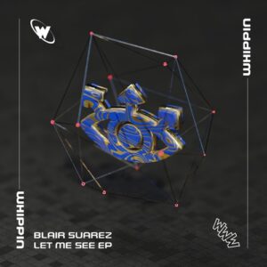 Blair Suarez - Let Me See [WHP046]