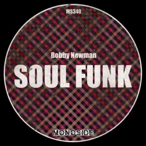 Bobby Newman - Soul Funk [MS340]