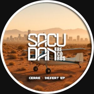 Cerre - Desert EP [SR309D]