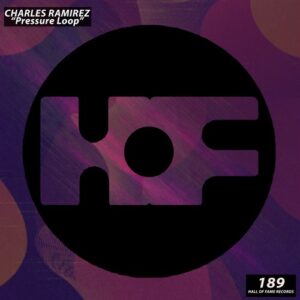 Charles Ramirez - Pressure Loop [HOF189]