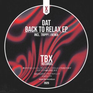 DAT (Italy) - Back To Relax EP [TBX75]