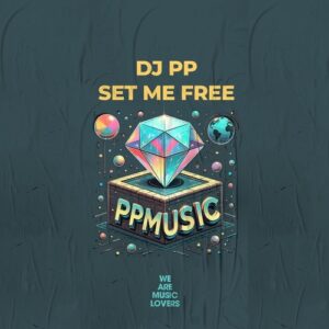 DJ PP - Set Me Free [PPM2523]