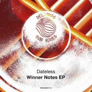 Dateless - Winner Notes EP [REESS014]