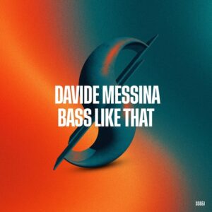 Davide Messina - Bass Like That [SS051]