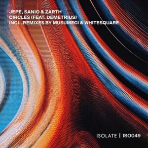 Demetrius, Jepe, Sanio & Zarth - Circles [ISO049]