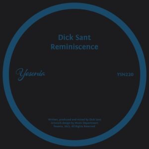 Dick Sant - Reminiscence [YSN220]