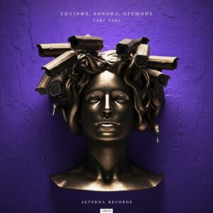 Equinox, OFFMODE & Sonora (IT) - Taki Taki (Extended) [5026854224756]